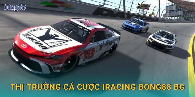Thị trường cá cược iRacing Bong88 bg