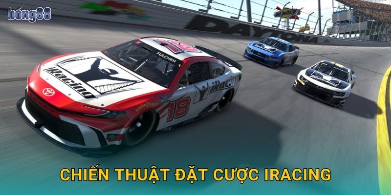 Chiến thuật đặt cược iRacing